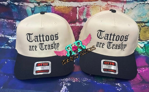 Tattoos are Trashy / Cap